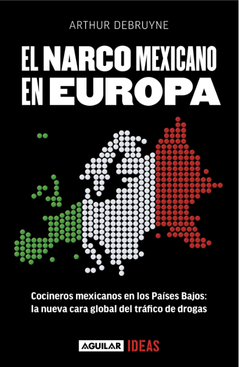 El Narco Mexicano en Europa - Edición Española